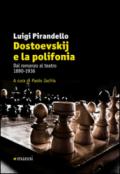 Dostoevskij e la polifonia. Dal romanzo al teatro: 1890-1936