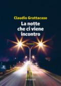 La notte che ci viene incontro