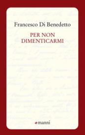 Per non dimenticarmi