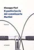 Il pasticciaccio del commissario Martini