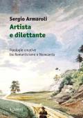 Artista e dilettante. Tipologie creative tra Romanticismo e Novecento