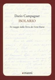 Isolario. In viaggio dalla Terra dei Sette Fiumi