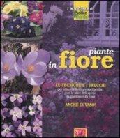 Piante in fiore. Ediz. illustrata