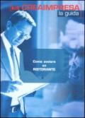 Come avviare un ristorante. Con CD-ROM