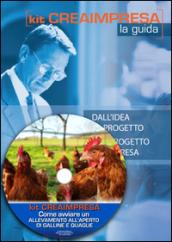 Come avviare un allevamento biologico all'aperto di galline ovaiole e quaglie. Con aggiornamento 2018. Con CD-ROM