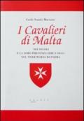 I cavalieri di Malta nei secoli e la loro presenza ieri e oggi nel territorio di Parma