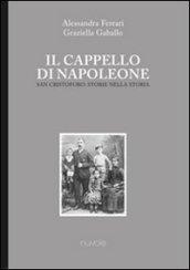 Il cappello di Napoleone. San Cristoforo: storie nella storia