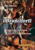 I Branciforti dalle remote origini a Nicolò Placido. Storia, miti e leggende... Un pezzo di storia europea e della Sicilia