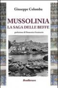 Mussolinia la saga delle beffe