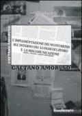 L'implementazione dei nuovi media all'interno dei luoghi di lavoro e la miscomunicazione. Analisi, relazioni e aspetti affascinanti