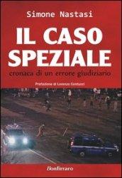 Il caso Speziale. Cronaca di un errore giudiziario