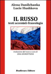 Il russo. Testi accentati-fraseologia