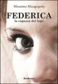 Federica, la ragazza del lago
