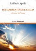 Innamorato del cielo. Riflessioni dell'anima