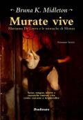 Murate vive. Marianna de Leyva e le monache di Monza