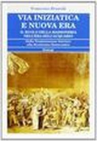 Via iniziatica e nuova era. Il ruolo della massoneria nell'era dell'acquario