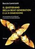 Il quotidiano della beat generation e la IV dimensione