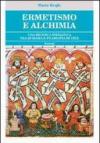 Ermetismo e alchimia. Un cammino iniziatico tra scienza e filosofia di vita