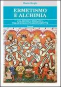 Ermetismo e alchimia. Un cammino iniziatico tra scienza e filosofia di vita