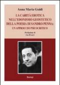 La carità erotica nell'edonismo geoestetico della poesia di Sandro Penna. Un approccio psicocritico