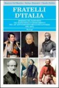 Fratelli d'Italia. Memoria del rapporto tra massoneria e Risorgimento nel 150° anniversario dell'Unità d'Italia (1861-2011)