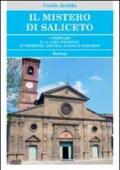 Il mistero di Saliceto. I templari e la loro presenza in Piemonte, Liguria, Savoia e Nizzardo