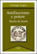 Antifascismo e potere. Storia di storie