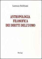 Antropologia filosofica dei diritti dell'uomo