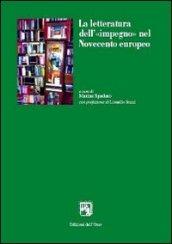 La letteratura dell'«impegno» nel Novecento europeo