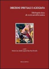 Direzione spirituale e agiografia. Dalla biografia classica alle vite dei santi dell'età moderna