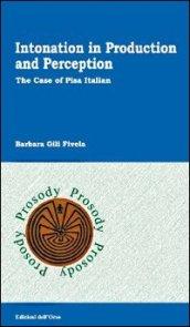Intonation in production and perception. The case of Pisa italian