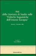 Atti della Giornata di studi sulle politiche linguistiche dell'Unione Europea