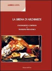 La sirena di Archimede. Etnolinguistica comparata e tradizione preplatonica