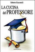 La cucina del professore