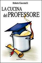 La cucina del professore