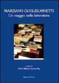 Marziano Guglielminetti. Un viaggio nella letteratura