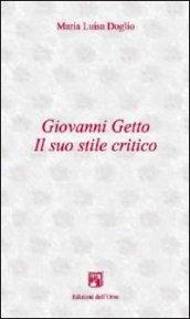 Giovanni Getto. Il suo stile critico
