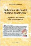 Schema e storia del «corpus taurinense». Linguistica dei corpora dell'italiano antico