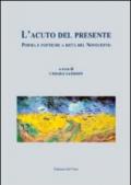 L'acuto del presente. Poesia e poetiche a metà del Novecento