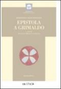 Epistole a Grimaldo. Ediz. multilingue
