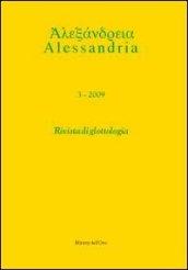 Alessandria. Rivista di glottologia (2009). Ediz. multilingue: 3