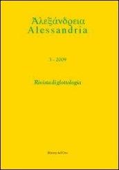 Alessandria. Rivista di glottologia (2009). Ediz. multilingue: 3