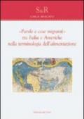 «Parole e cose migranti» tra Italia e Americhe nella terminologia dell'alimentazione