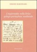 L'equivocatio nella lirica galego-portoghese medievale. Ediz. multilingue