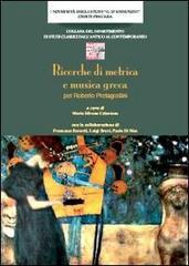 Ricerche di metrica e musica greca. Per Roberto Pretagostini