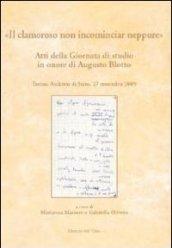 «Il clamoroso non incominciar neppure». Atti della Giornata di studio in onore di Augusto Blotto (Torino, 27 novembre 2009)