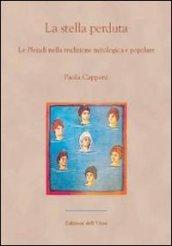La stella perduta. Le Pleiadi nella tradizione mitologica e popolare