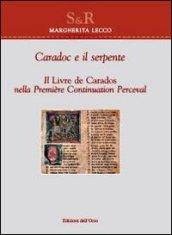 Caradoc e il serpente. Il livre de Caradoc nella première continuation perceval