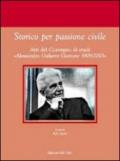 Storico per passione civile. Atti del Convegno di studi «Alessandro Galante Garrone 1909-2003»