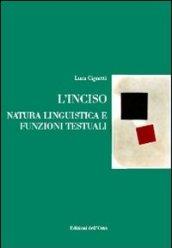 L'inciso. Natura linguistica e funzioni testuali